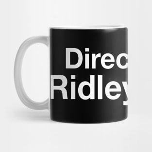 Directed by Ridley Scott Mug